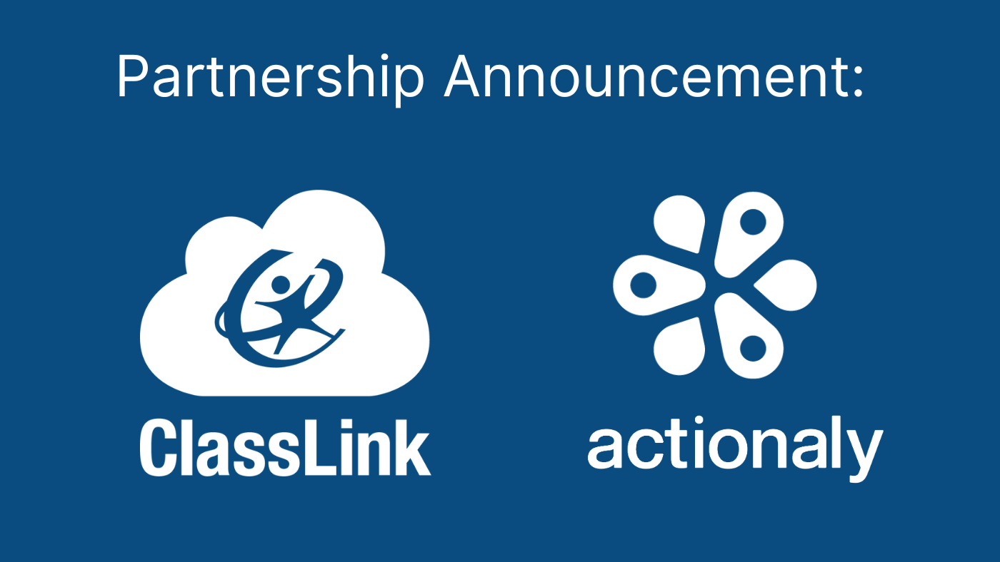 Actionaly and ClassLink Team Partner to Improve Family Contact Data
